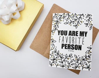Multimedia Watercolor Funny Love Valentine Card You are my favorite person to annoy