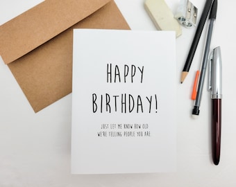 Sarcastic Birthday Card for Friend - Funny Greeting