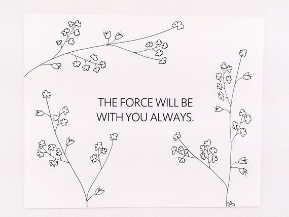 Star Wars Quote/ Obi Wan Quote/ The Force Will Be With You/ | Etsy