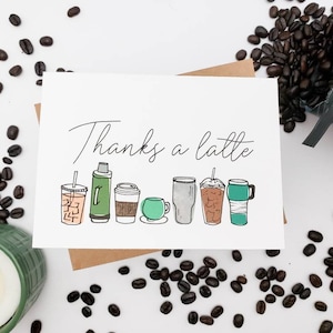 Coffee Themed Thank You Greeting Card - Thanks a Latte Card