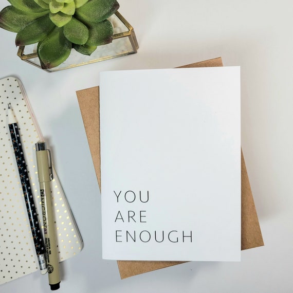 Simple Encouraging Card for Friend - You Are Enough Greeting Card