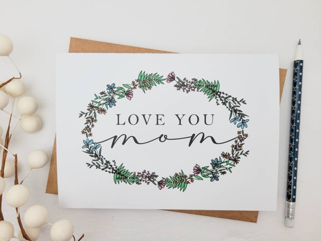 Pretty Floral Love You Mom Card for Birthday or Mother's Day - Etsy
