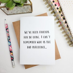 Funny Best Friend Friendship Card - Card about Long Term Friendship