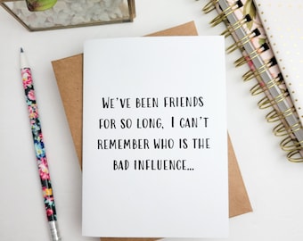 Funny Best Friend Friendship Card - Card about Long Term Friendship