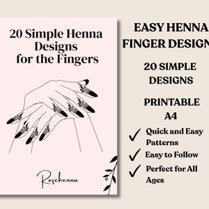 May include: A printable A4 guide with the text "20 Simple Henna Designs for the Fingers" and "Easy Henna Finger Designs." The cover features a hand illustration with henna designs on the nails. Includes "Quick and Easy Patterns" and "Easy to Follow."