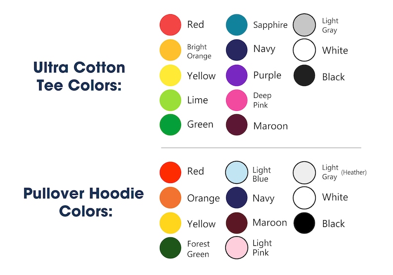 May include: Color chart showing available colors for Ultra Cotton Tee and Pullover Hoodie. Ultra Cotton Tee colors include red, bright orange, yellow, lime, green, sapphire, navy, purple, deep pink, and maroon. Pullover Hoodie colors include red, orange, yellow, forest green, light blue, navy, maroon, light pink, light gray (heather), and black.