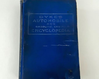 Dykes Automobile and Gasoline Engine Encyclopedia von A L Dyke 1920, 11. Auflage, antikes Hardcover-Buch
