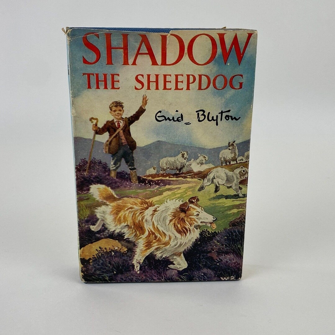Shadow the Sheepdog by Enid Blyton 1956, Illustrated, Hardcover Book With Dust Jacket, Teacher