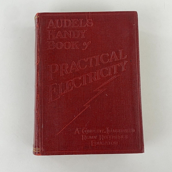 Audels Handy Book of Practical Electricity by Frank Graham 1937,  Illustrated Book
