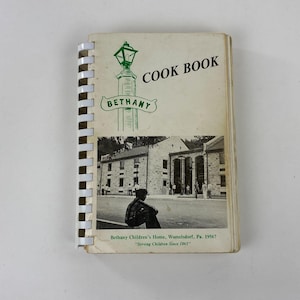 1979 Bethany Childrens Home Cookbook, 12th Edition, Spiral Bound Book, Womelsdorf PA