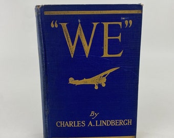 WE by Charles A Lindbergh 1927, 4th Impression, Fully Illustrated Hardcover Book