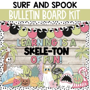 May include: A bulletin board kit with a beach and spooky Halloween theme. The kit includes a banner with beach balls, a sign that says "Learning is a Skele-ton of Fun!" and various cutouts of skeletons, ghosts, pineapples, and sharks.