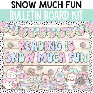 May include: A bulletin board kit with a winter theme. The title is "Reading is Snow Much Fun". The kit includes a banner, letters, and various winter-themed illustrations, such as snowmen, snowflakes, and books.