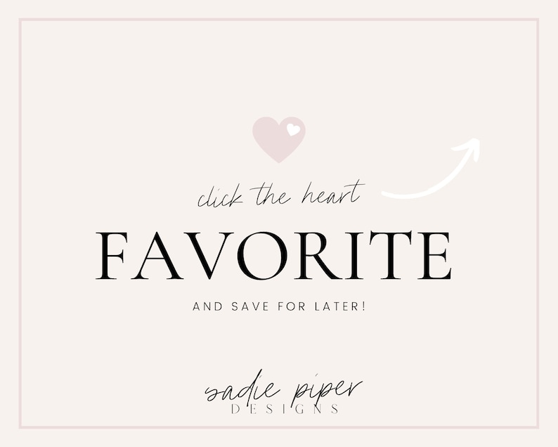 以下が含まれることがあります： ピンクのハートと、テキスト「click the heart FAVORITE AND SAVE FOR LATER!」を指す矢印が描かれた白い背景。テキスト「sadie piper DESIGNS」が下にあります。