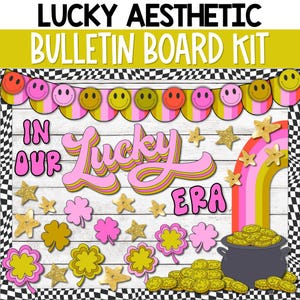 May include: A bulletin board kit with a retro aesthetic featuring a pink and gold "Lucky" sign, shamrocks, gold stars, and a rainbow. The kit also includes a banner with smiley faces and the text "In Our Era".