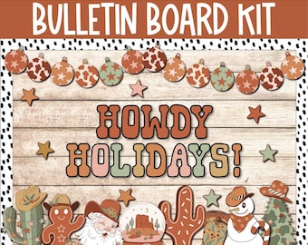 Puede incluir: Un kit de tablero de anuncios con un tema navideño occidental. El kit incluye una pancarta que dice "Howdy Holidays!" con un cactus, un muñeco de nieve, un hombre de jengibre y un Papá Noel.