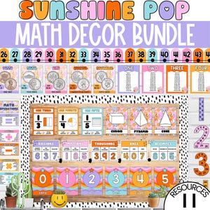 May include: A colorful math decor bundle with the text "SUNSHINE POP MATH DECOR BUNDLE". The image includes number charts, coin illustrations, and geometric shapes. The bundle features numbers, fractions, and math operations.