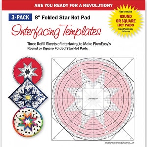 May include: A 3-pack of 8-inch folded star hot pad interfacing templates. The templates are pink and white and show the layers of the hot pad. The text on the package says "Use to make round or square hot pads from PlumEasy Patterns".