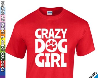 Childrens Crazy Dog Girl T Shirt - Cute Dog Lover Tshirt - Animal Pet Puppy Doggie - Kids Childs Girls Gift Present