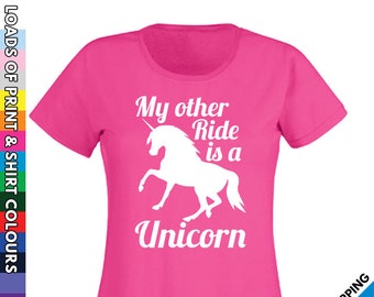 Ladies Funny My Other Ride Is A Unicorn T Shirt • Funny Horse Lover Tshirt • Handmade Pony Equestrian T-Shirt • Gift Present Girls