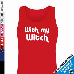 Damen mit meiner Hexe Halloween Weste • Mädchen Tank Top • Lady Westen • Slim Fit • Lustige Gruselige Film Parodie Hallows Ghost Girl Geschenk Geschenk