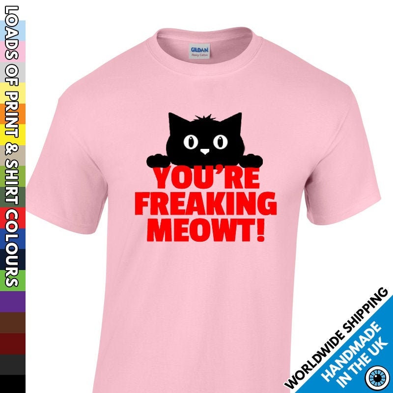Image of Mens You're Freaking Me Out Funny T Shirt - Animal Cat Lover Tshirt Comedy Meow Meowt Night T-Shirt Man Gift Present