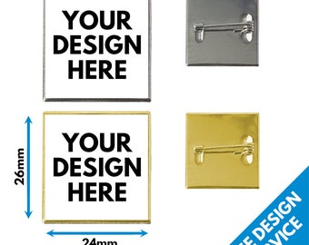 Square Custom Badges • High Resolution Lapel Pin • 24 x 26mm Badge Printed Metal