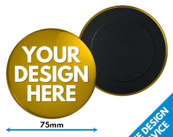 May include: A gold round magnet with a black center. The magnet is 3 inches in diameter and has the text "YOUR DESIGN HERE" printed on it.