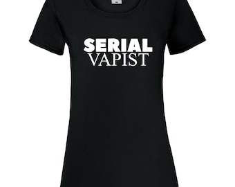 T-shirt pour femme Serial Vapist Vaper • T-shirt ajusté pour femme