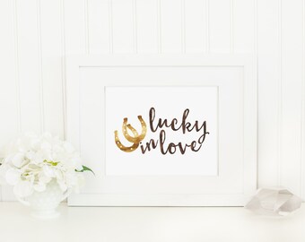 Lucky in Love Watercolor Horseshoe Typography Art Print | 8x10 Digital Printable