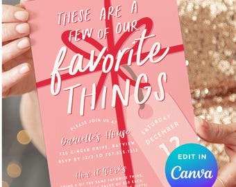 May include: A pink invitation card with red ribbon and bow design, featuring the text "These are a few of our favorite things." Includes event details: Danielle's House, date, and RSVP information. A Canva logo is visible.