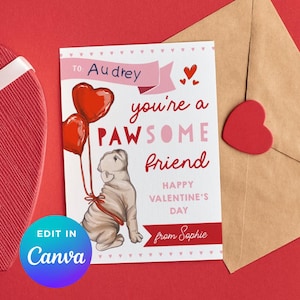 May include: Valentine's Day card featuring a bulldog illustration holding heart-shaped balloons. The card reads "To: Audrey, you're a PAWSOME friend, Happy Valentine's Day from Sophie." Includes a red heart and a brown envelope.