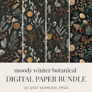Op de afbeelding: Een digitale papierbundel met vier naadloze 12x12 inch JPEG-ontwerpen met een somber winter botanisch thema. De ontwerpen tonen donkere achtergronden met illustraties van gedroogde citrusvruchten, bessen en winterse bladeren in gedempte tinten.