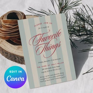 May include: An invitation with a light blue and white striped design. The words "Favorite Things" are in red script. The invitation includes event details and the text "Edit in Canva".