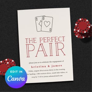 May include: A cream-coloured engagement invitation with burgundy text and playing card illustrations. The text reads "THE PERFECT PAIR". Red poker chips are placed around the invitation. The invitation is for Kristina & James.