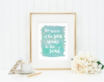 The Voice of the Sea Speaks to the Soul | Seaglass Green Watercolor Typography Art Print | 8x10 Digital Printable