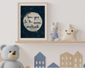 Love You to the Moon and Back Printable, 8x10 Nursery Wall Art, Space Nursery Decor, Baby Room Digital Download, Night Sky Quote Print