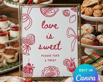 May include: A framed sign with the words "love is sweet" and "please take a treat" in red script. The sign is surrounded by various desserts, including pastries, cakes, and small cups of desserts. The image has a warm, inviting feel.