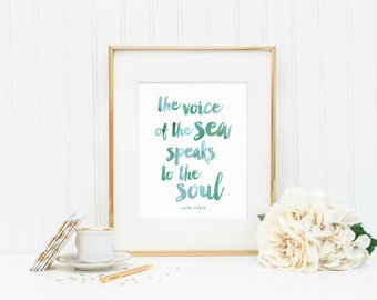 The Voice of the Sea Speaks to the Soul | Aqua Watercolor Lettering Typography Art Print | 8x10 Digital Printable