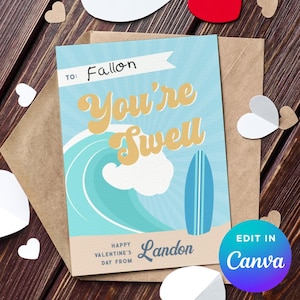 May include: A Valentine's Day card with a light blue background and a wave design. The card reads "You're Swell" in gold lettering, with a surfboard illustration. The card is addressed "To: Fallon" and signed "Landon".