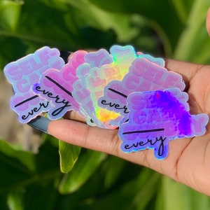 Self-Care Everyday Vinyl Holographic Stickers | Waterproof Sticker Decal for Phones, Laptops, Journals and More!