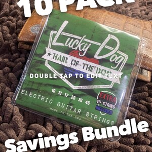 10-Packs! -Lucky Dog &quot;Hair of The Dog&quot; USA made guitar strings with EXTRA 1st string included in pack - No Snake Oil. Bundle savings