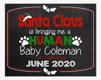 Christmas Pregnancy Announcement for Dogs | Santa is Getting Me a Human | Pet Announcement | Printable Chalkboard Sign | Design PA16022