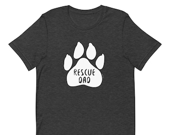 Rescue Dad T-Shirt | Personalized | Short Sleeve Tee | Dog Lover Gifts | Puppy | Custom T-Shirt | Grey Shirt | Custom Gift | Dog Lover Shirt