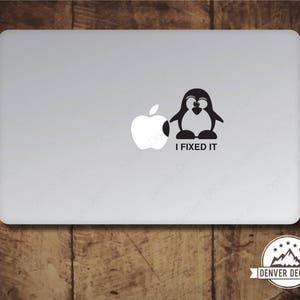 Penguin Fixes the Apple Macbook Sticker Linux Tux Mac Decal 13 15 - Also fits the MacBook Air - Tux I Fixed it