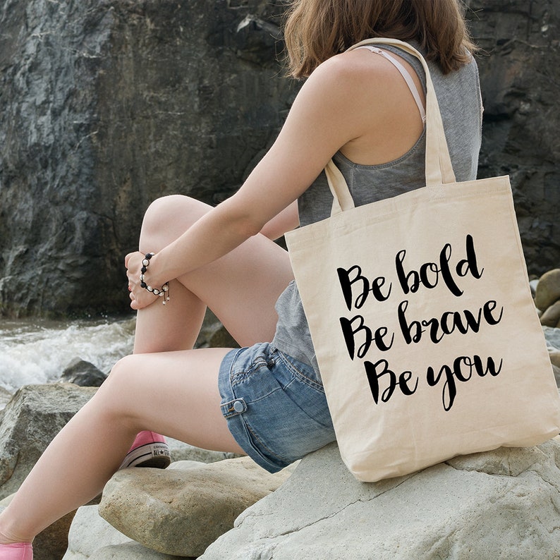 Market Tote Bag Tote Shopper Gift for Her Shopping Bag Be bold be brave be you Cotton Tote Bag Ethical Tote Bag Canvas Tote Bag