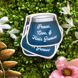 Peace, Love & Hair Grease Aufkleber, gestanzter Aufkleber, leicht abzuziehen