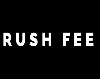 Rush fee