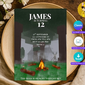 May include: A birthday invitation with the text "JAMES IS TURNING 12" in white on a dark green background. The invitation features a campfire scene with a deer and the text "THE DEER IS HUNGRY TONIGHT BET".