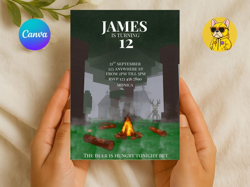 May include: Birthday invitation with the text "JAMES IS TURNING 12". The invitation features a campfire scene with a deer-like creature and the text "THE DEER IS HUNGRY TONIGHT BET". Additional text includes the date, time, and RSVP information.